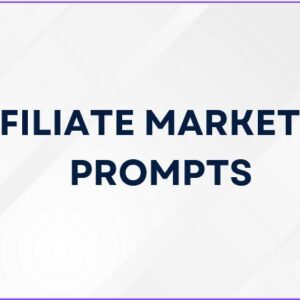 Affiliate Marketing Prompts