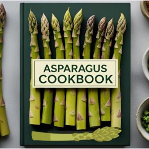 Asparagus Cookbook