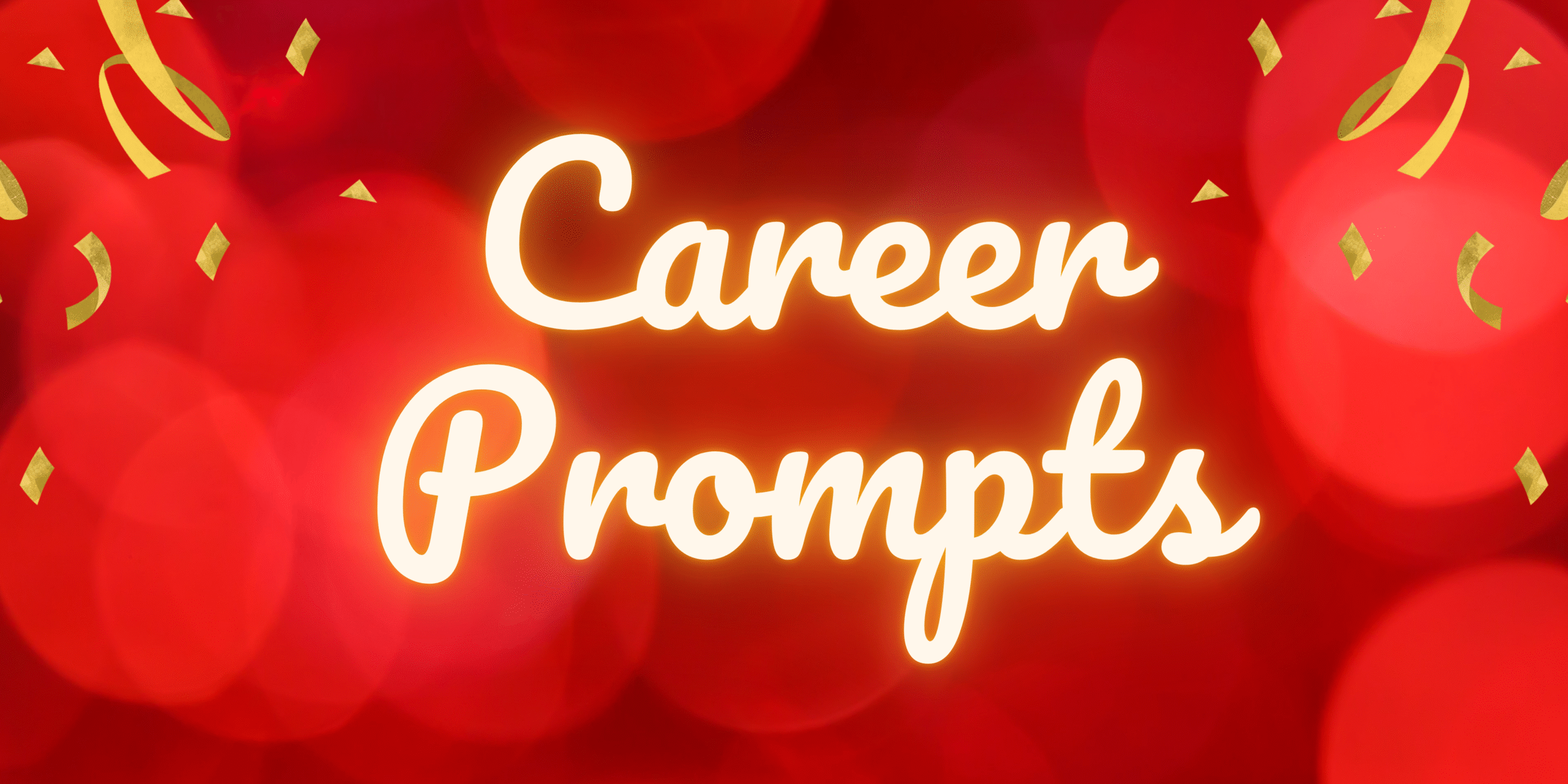Career Prompts