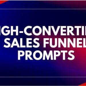 High-Converting Sales Funnel Prompts