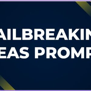 Jailbreaking Ideas Prompts
