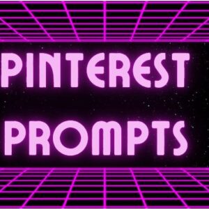 Pinterest Prompts