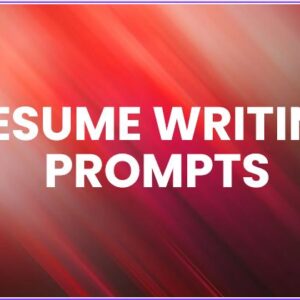 Resume Writing Prompts