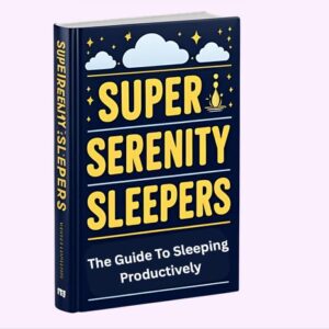 Super Serenity Sleepers