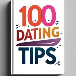 100 Dating Tips