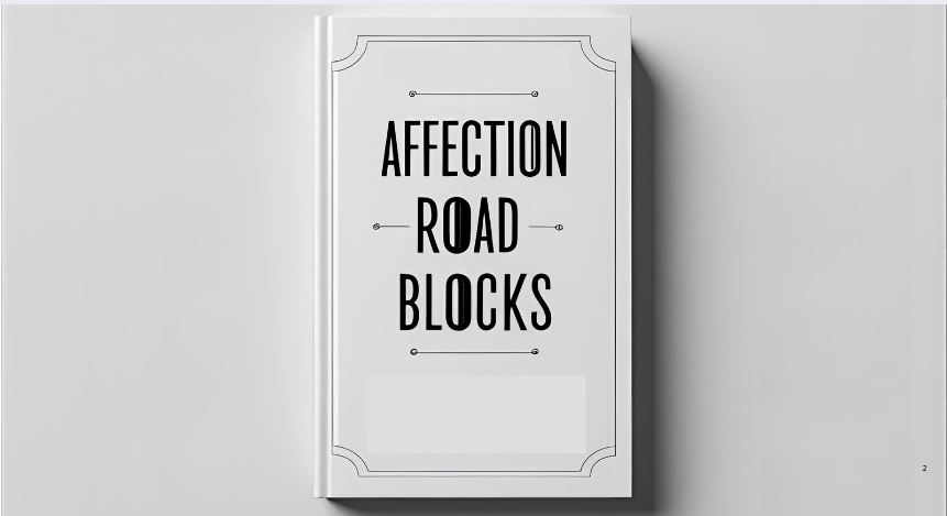 Affection Roadblocks