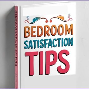 Bedroom Satisfaction Tips