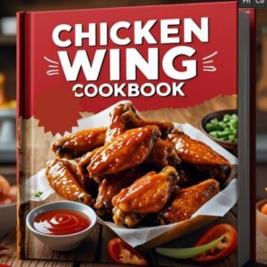 Chicken Wing Cookbook