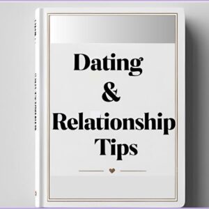 Dating & Relationship Tips