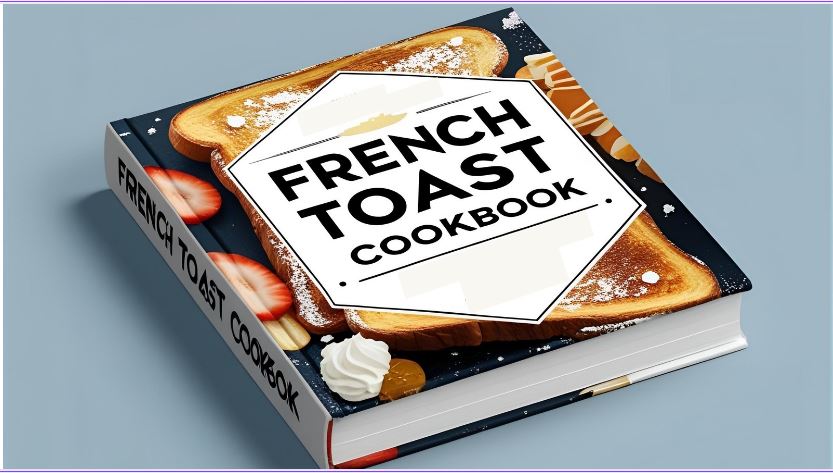 French Toast Cookbook