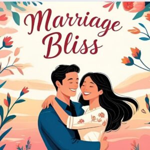 Marriage Bliss