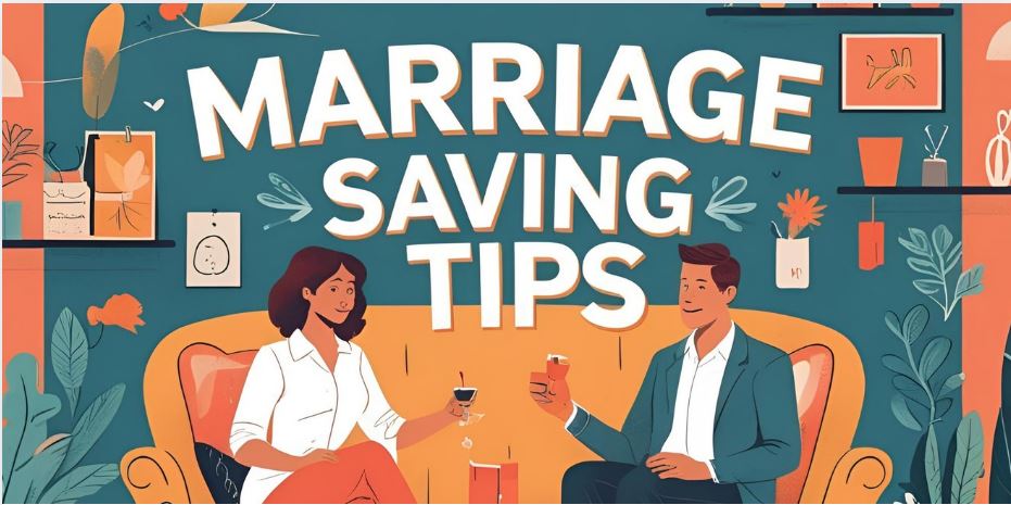 Marriage Saving Tips