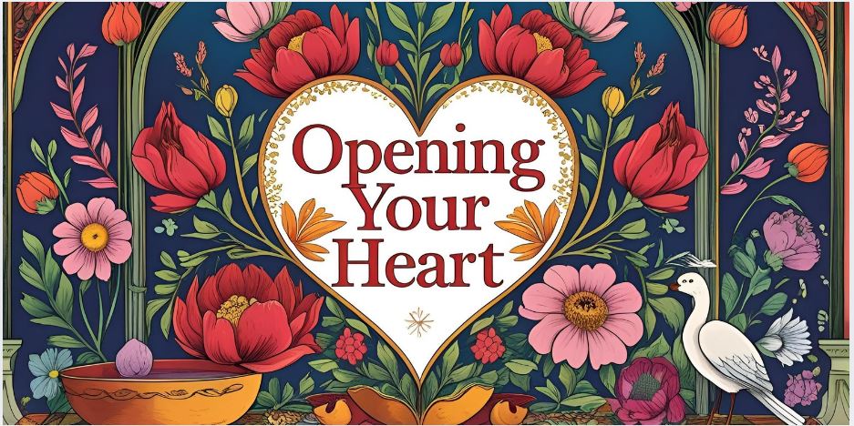 Opening Your Heart