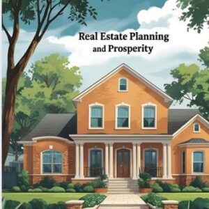 Real Estate Planning And Prosperity