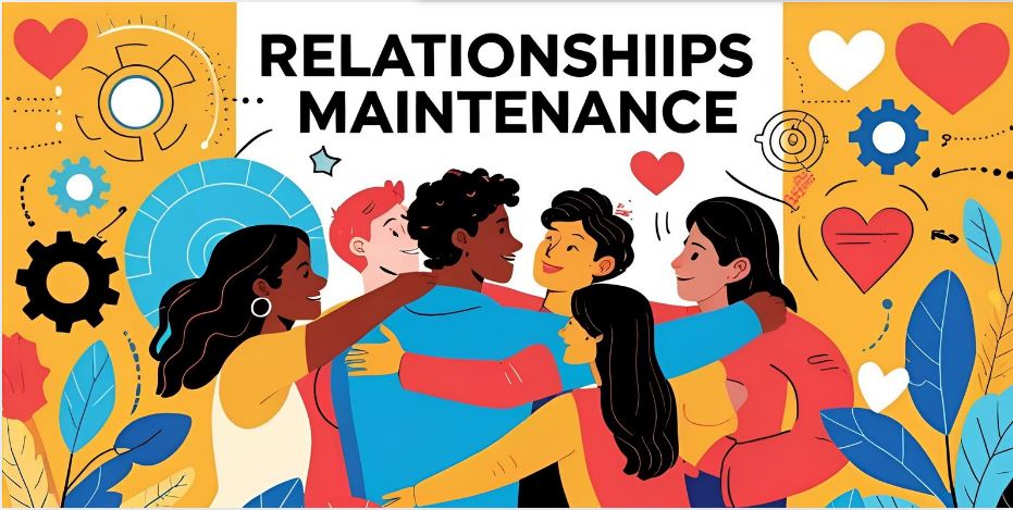 Relationships Maintenance