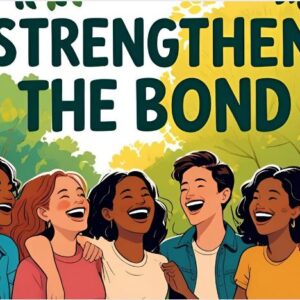 Strengthen The Bond