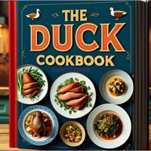 The Duck Cookbook