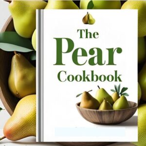 The Pear Cookbook