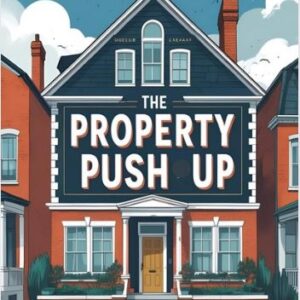 The Property Push Up