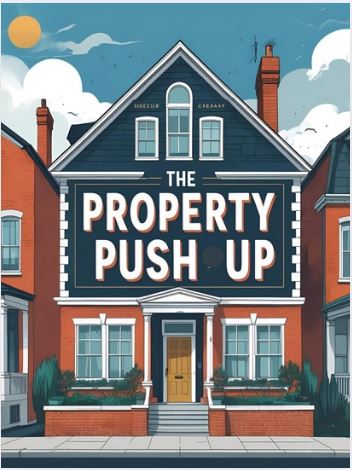 The Property Push Up