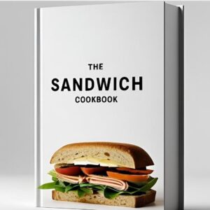 The Sandwich Cookbook