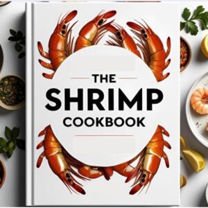 The Shrimp Cookbook