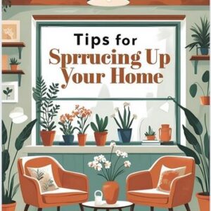 Tips for Sprucing up your Home