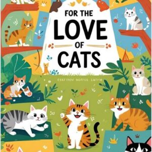 For The Love Of Cats