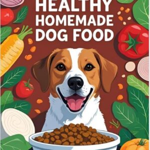 Healthy Homemade Dog Food